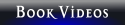 Book Videos